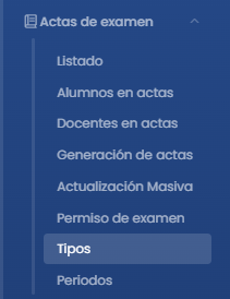 ¿Cómo gestionar tipos de actas de examen? — Acceso a tipos de acta