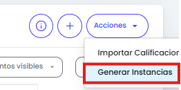 ¿Cómo creo instancias para cargar calificaciones? — Generar las instancias definidas por la institución