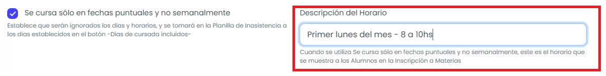 ¿Cómo configurar una cursada con fechas puntuales? — Completá la descripción del horario. 